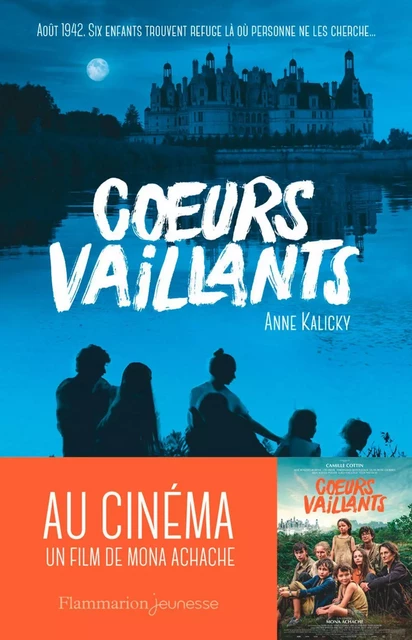 Cœurs vaillants - Anne Kalicky - Flammarion jeunesse