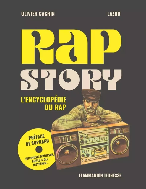 Rap Story - Olivier Cachin,  Lazoo - Flammarion jeunesse