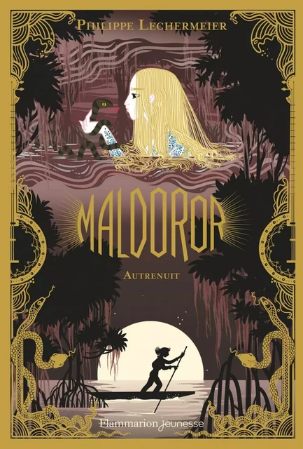 Maldoror (Tome 3) - Autrenuit - Philippe Lechermeier - Flammarion jeunesse