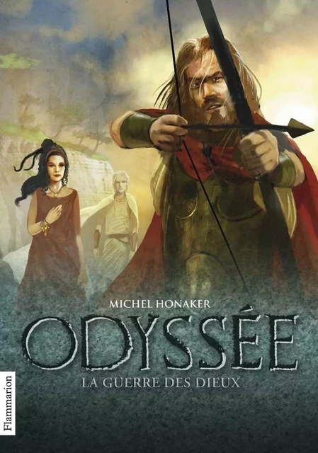 Odyssée (Tome 4) - La guerre des dieux - Michel Honaker - Flammarion jeunesse