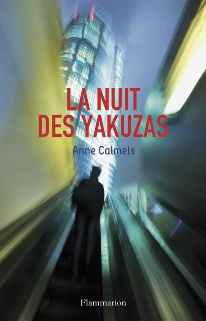 La nuit des Yakuzas - Anne Calmels - Flammarion jeunesse