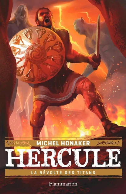 Hercule (Tome 3) - La Révolte des Titans - Michel Honaker - Flammarion jeunesse