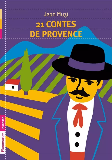 21 contes de Provence - Jean Muzi - Flammarion jeunesse