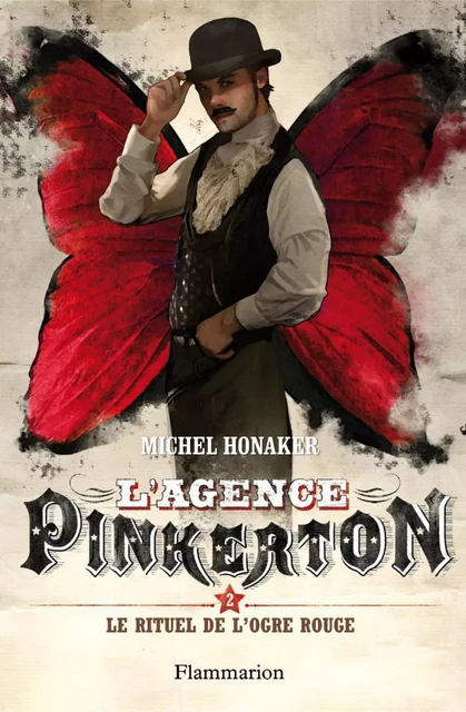 L'agence Pinkerton (Tome 2) - Le rituel de l'ogre rouge - Michel Honaker - Flammarion jeunesse