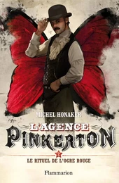 L'agence Pinkerton (Tome 2) - Le rituel de l'ogre rouge