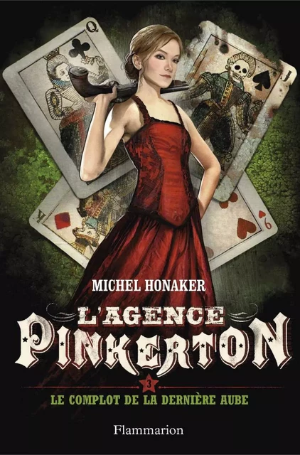 L'agence Pinkerton (Tome 3) - Le complot de la dernière aube - Michel Honaker - Flammarion jeunesse