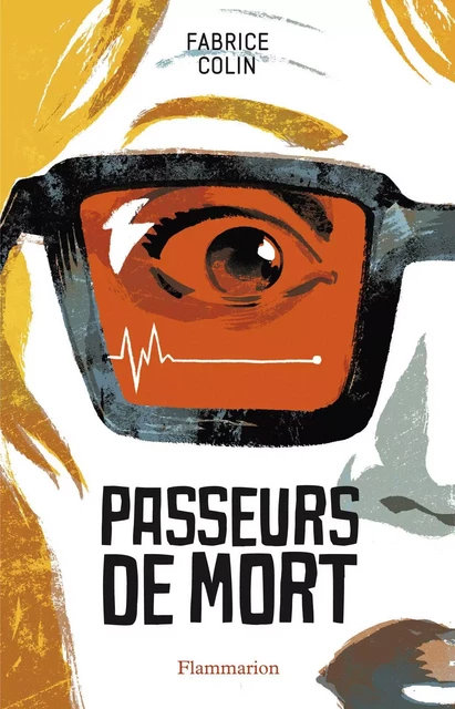 Passeurs de mort - Fabrice Colin - Flammarion jeunesse