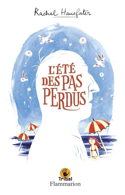 L'été des pas perdus - Rachel Hausfater - Flammarion jeunesse