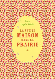 La petite maison dans la prairie (Tome 1)