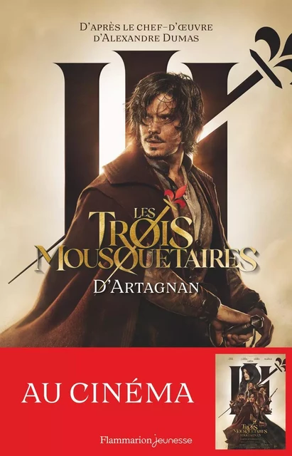 Les Trois Mousquetaires (Tome 1) - D'Artagnan - Christine Féret-Fleury, Alexandre Dumas - Flammarion jeunesse