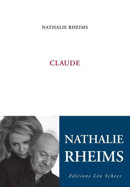 Claude - Nathalie Rheims - Editions Léo Scheer