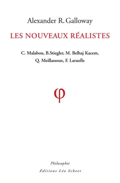 Les nouveaux réalistes - Alexander Galloway - Editions Léo Scheer