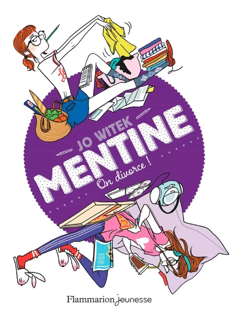 Mentine (Tome 5) - On divorce ! - Jo Witek - Flammarion jeunesse