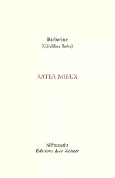 Rater mieux