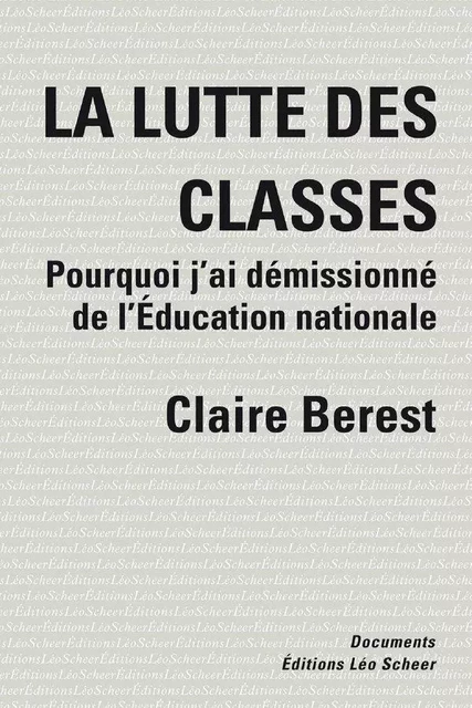 La lutte des classes - Claire Berest - Editions Léo Scheer