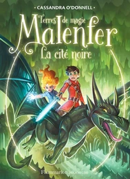 Malenfer - Terres de magie (Tome 7) - La cité noire