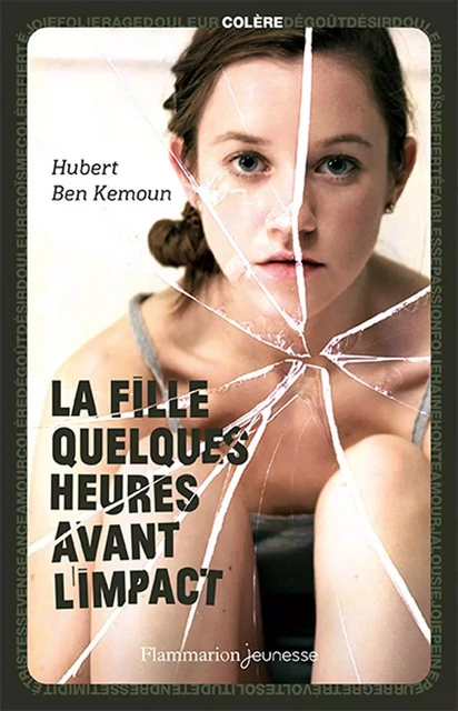 La Fille quelques heures avant l'impact - Hubert Ben Kemoun - Flammarion jeunesse