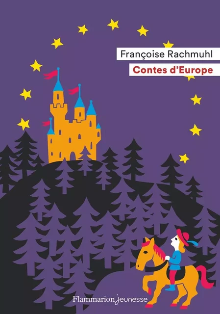 Contes d'Europe - Françoise Rachmuhl - Flammarion jeunesse