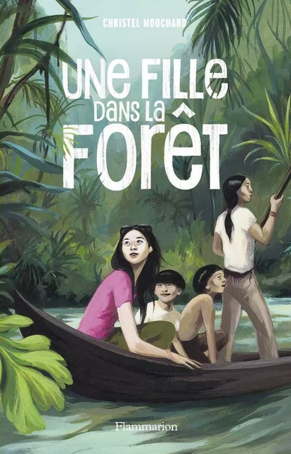 Une fille dans la forêt - Christel Mouchard - Flammarion jeunesse