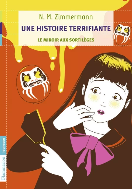 Une Histoire terrifiante. Le Miroir aux sortilèges - N. M. Zimmermann - Flammarion jeunesse