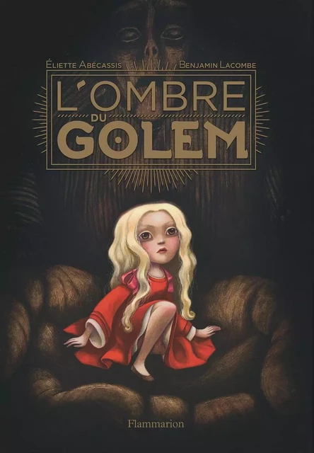 L'Ombre du Golem - Eliette Abécassis - Flammarion jeunesse