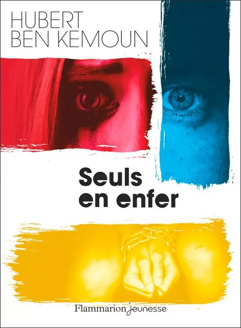 Seuls en enfer - Hubert Ben Kemoun - Flammarion jeunesse