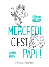 Mercredi, c'est papi !