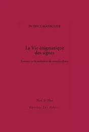 La Vie énigmatique des signes