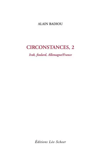 Circonstances 2 - Alain Badiou - Editions Léo Scheer