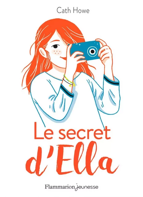 Le secret d'Ella - Cath Howe - Flammarion jeunesse