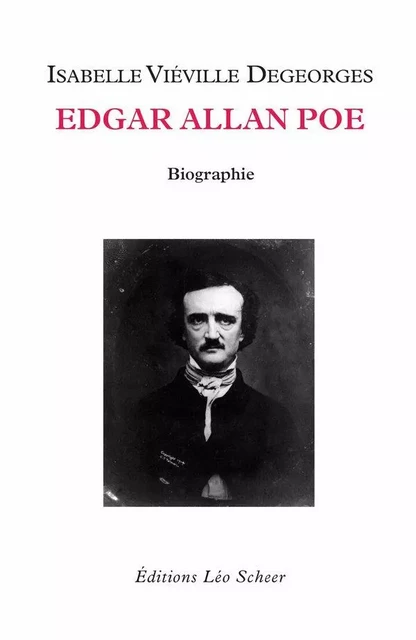 Edgar Allan Poe - Isabelle Viéville - Degeorges - Editions Léo Scheer