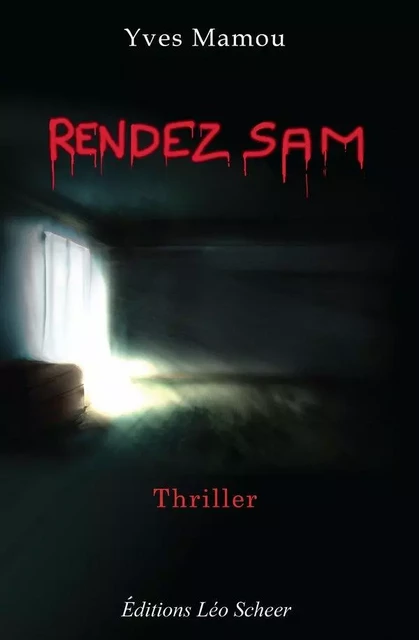 Rendez Sam - Yves Mamou - Editions Léo Scheer