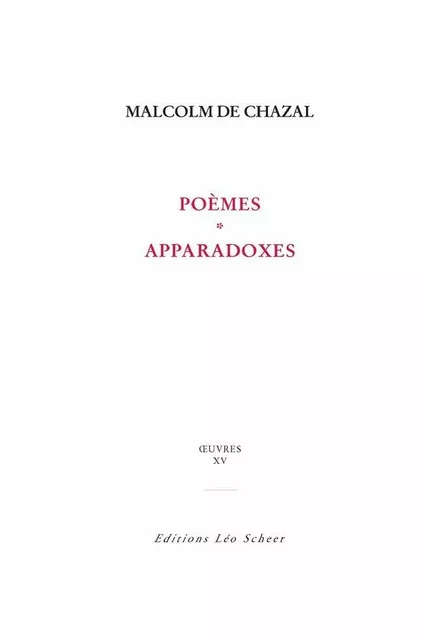 Poèmes et apparadoxes - Malcom De Chazal - Editions Léo Scheer