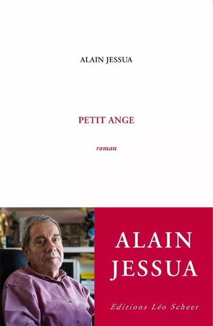 Petit ange - Alain Jessua - Editions Léo Scheer