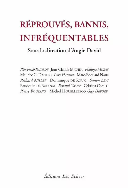 Réprouvés, bannis, infréquentables - Angie David - Editions Léo Scheer