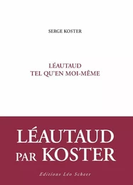 Léautaud, tel qu'en moi-même