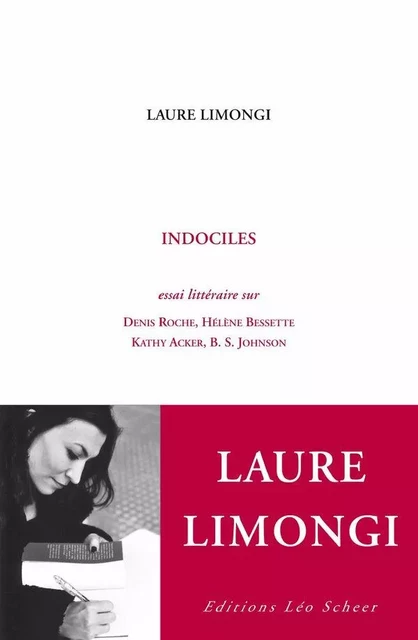 Indociles - Laure Limongi - Editions Léo Scheer