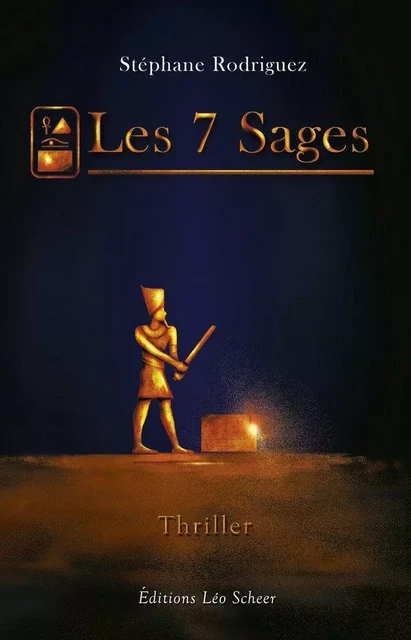 Les 7 sages - Stéphane Rodriguez - Editions Léo Scheer