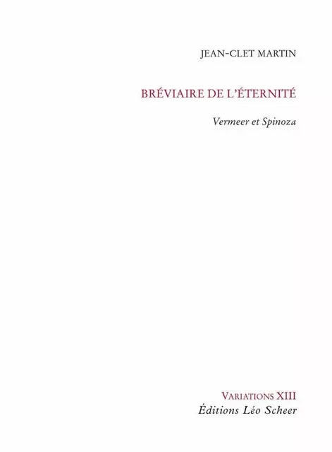 Bréviaire de l'éternité - Jean-Clet Martin - Editions Léo Scheer