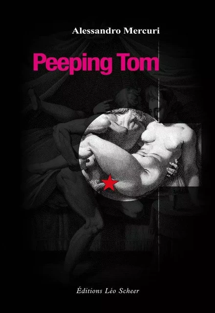 Peeping Tom - Alessandro Mercuri - Editions Léo Scheer