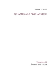 Echapper à la psychanalyse