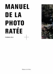 Le Manuel de la photo ratée