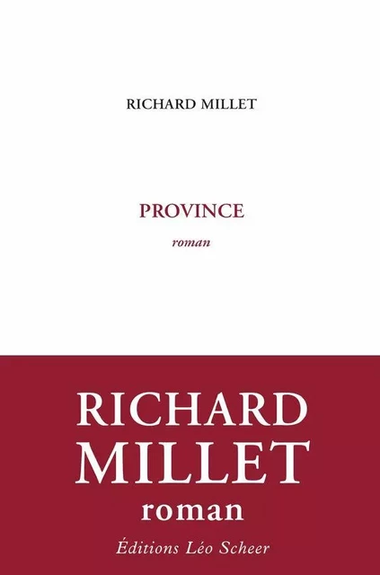 Province - Richard Millet - Editions Léo Scheer