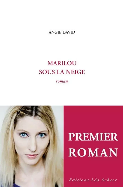 Marilou sous la neige - Angie David - Editions Léo Scheer