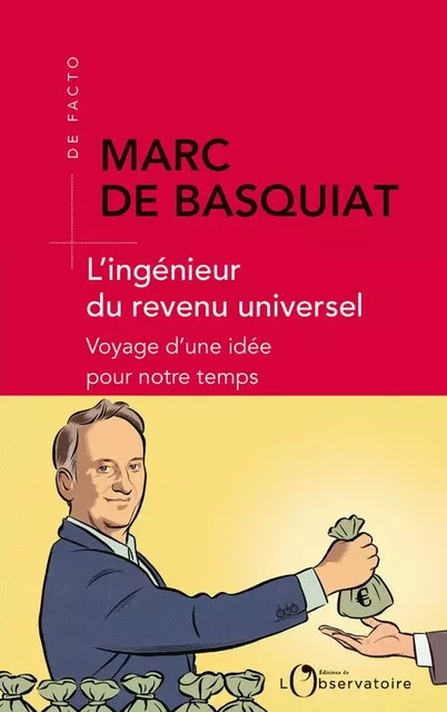 L'ingénieur du revenu universel - Marc de Basquiat - Humensis