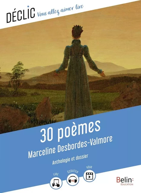 30 poèmes de Marceline Desbordes-Valmore - Alexis Buffet, Marceline Desbordes-Valmore - Humensis