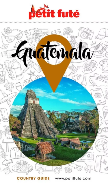 GUATEMALA 2024/2025 Petit Futé - Dominique Auzias, Jean-Paul Labourdette - Petit Futé