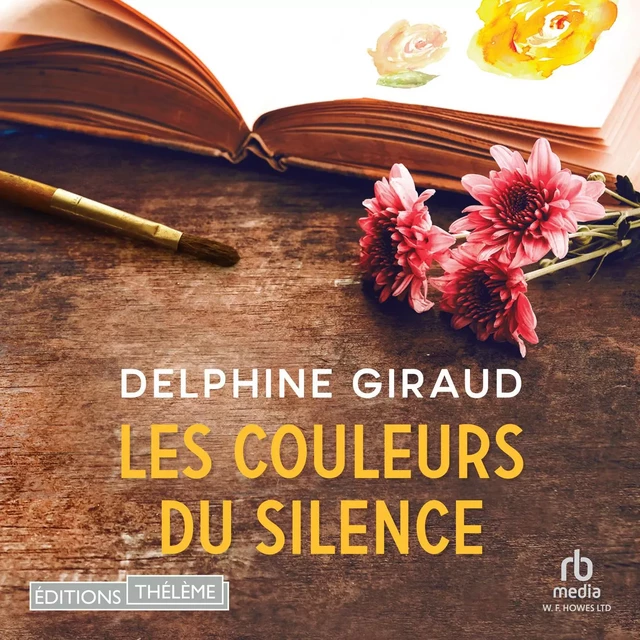 Les couleurs du silence - Delphine Giraud - Editions Theleme from W. F. Howes