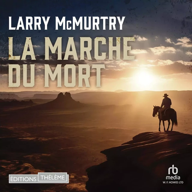 La Marche du mort - Larry McMurtry - Editions Theleme from W. F. Howes