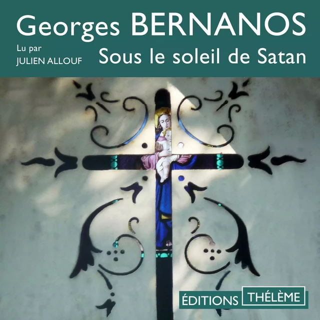 Sous le soleil de Satan - Georges Bernanos - Editions Theleme from W. F. Howes